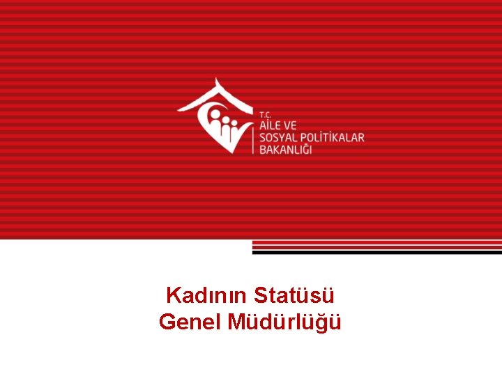 Kadının Statüsü Genel Müdürlüğü 