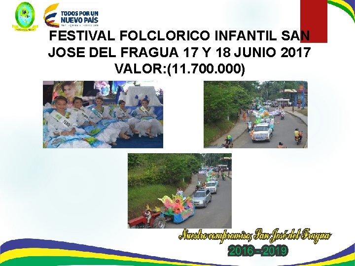 FESTIVAL FOLCLORICO INFANTIL SAN JOSE DEL FRAGUA 17 Y 18 JUNIO 2017 VALOR: (11.