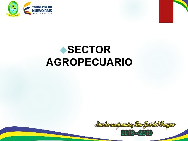  SECTOR AGROPECUARIO 