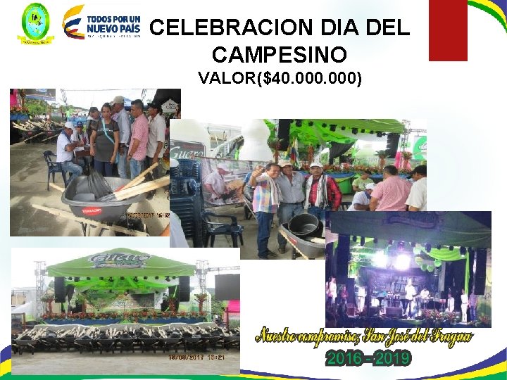 CELEBRACION DIA DEL CAMPESINO VALOR($40. 000) 