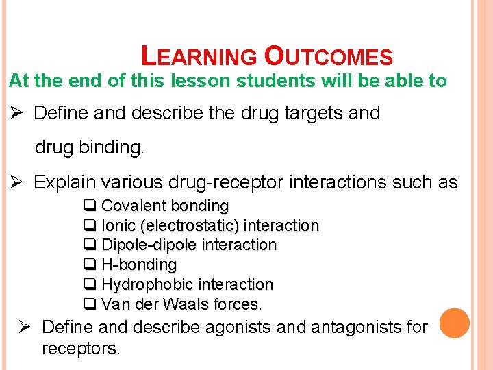 LEARNING OUTCOMES At the end of this lesson students will be able to Ø