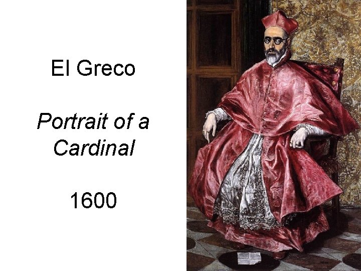 El Greco Portrait of a Cardinal 1600 El Greco Portrait of a Cardinal 1600