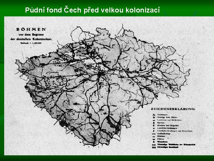 Půdní fond Čech před velkou kolonizací 