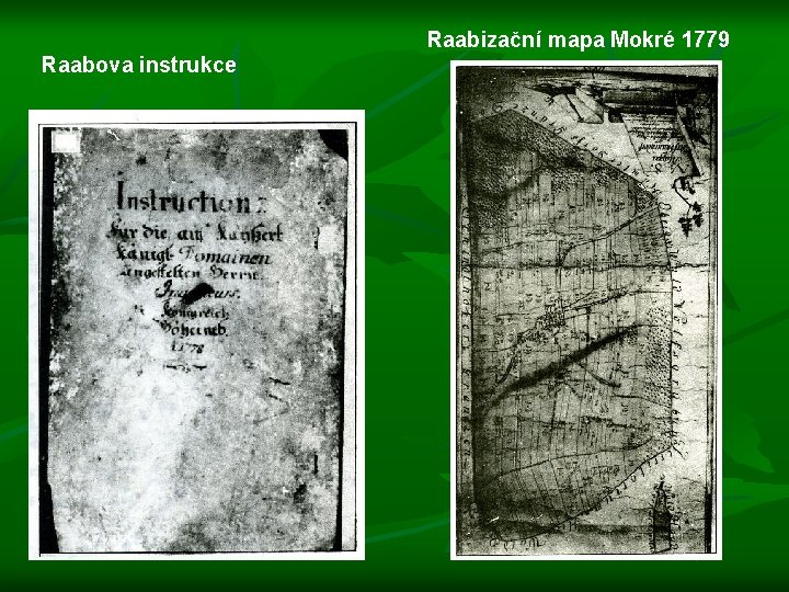 Raabizační mapa Mokré 1779 Raabova instrukce 