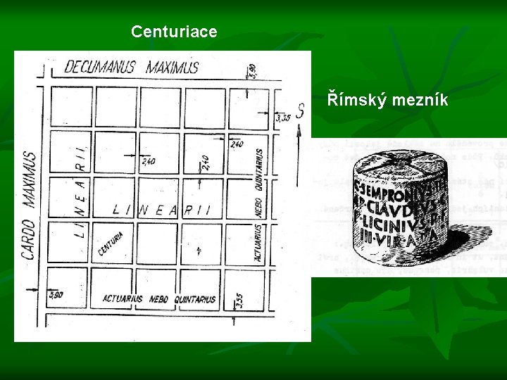 Centuriace Římský mezník 