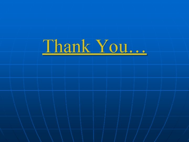 Thank You… 