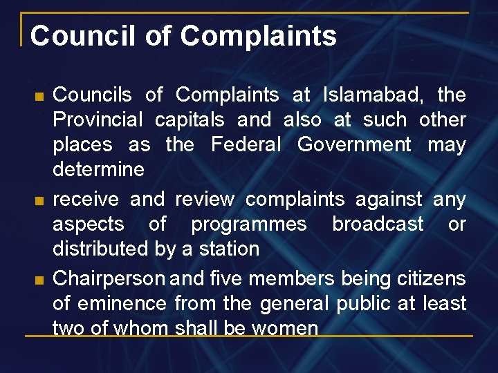 Council of Complaints n n n Councils of Complaints at Islamabad, the Provincial capitals