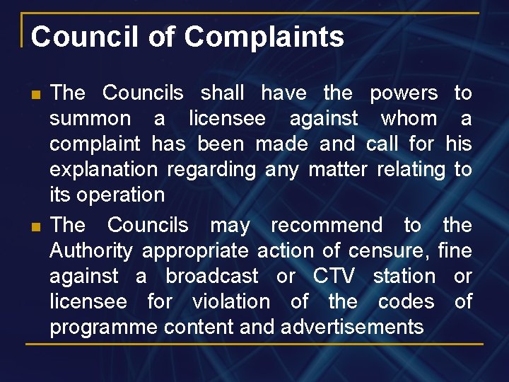 Council of Complaints n n The Councils shall have the powers to summon a