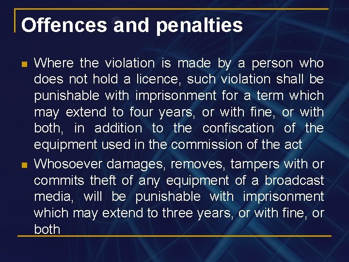 Offences and penalties n n Where the violation is made by a person who