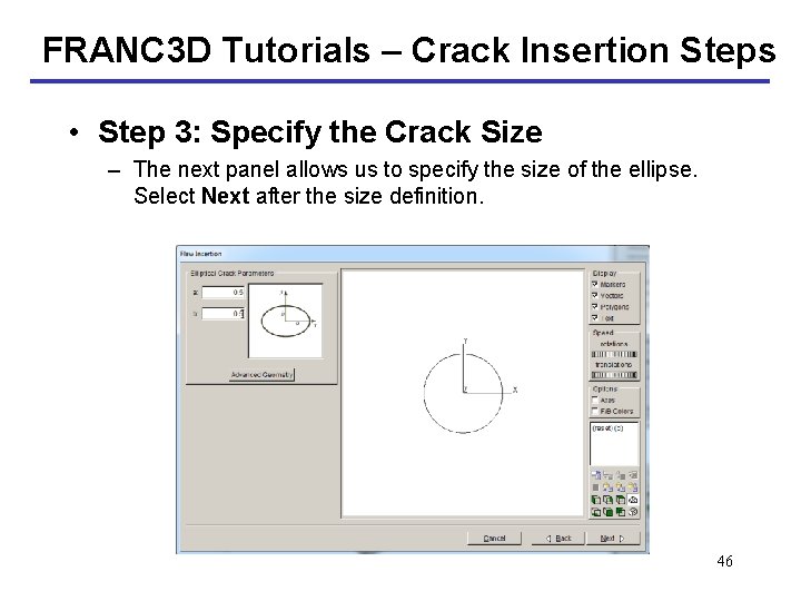 FRANC 3 D Tutorials – Crack Insertion Steps • Step 3: Specify the Crack