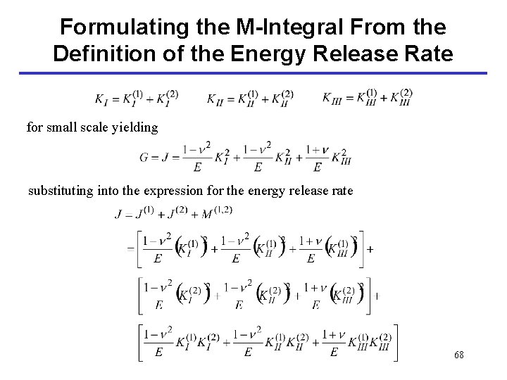 Formulating the M-Integral From the Definition of the Energy Release Rate for small scale