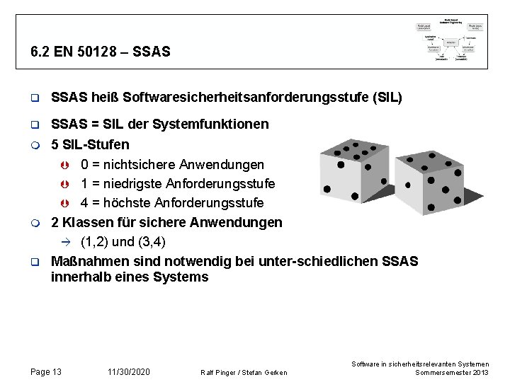 6. 2 EN 50128 – SSAS q SSAS heiß Softwaresicherheitsanforderungsstufe (SIL) q SSAS = 6. 2 EN 50128 – SSAS q SSAS heiß Softwaresicherheitsanforderungsstufe (SIL) q SSAS =