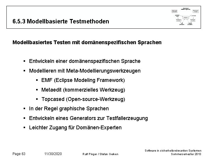 6. 5. 3 Modellbasierte Testmethoden Modellbasiertes Testen mit domänenspezifischen Sprachen § Entwickeln einer domänenspezifischen 6. 5. 3 Modellbasierte Testmethoden Modellbasiertes Testen mit domänenspezifischen Sprachen § Entwickeln einer domänenspezifischen