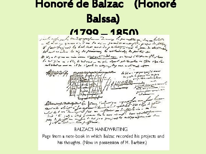 Honoré de Balzac (Honoré Balssa) (1799 – 1850) 