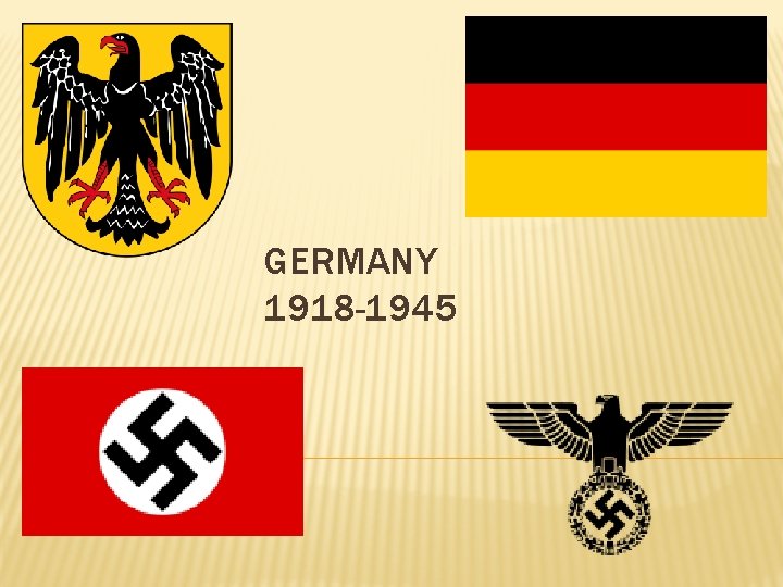 GERMANY 1918 -1945 