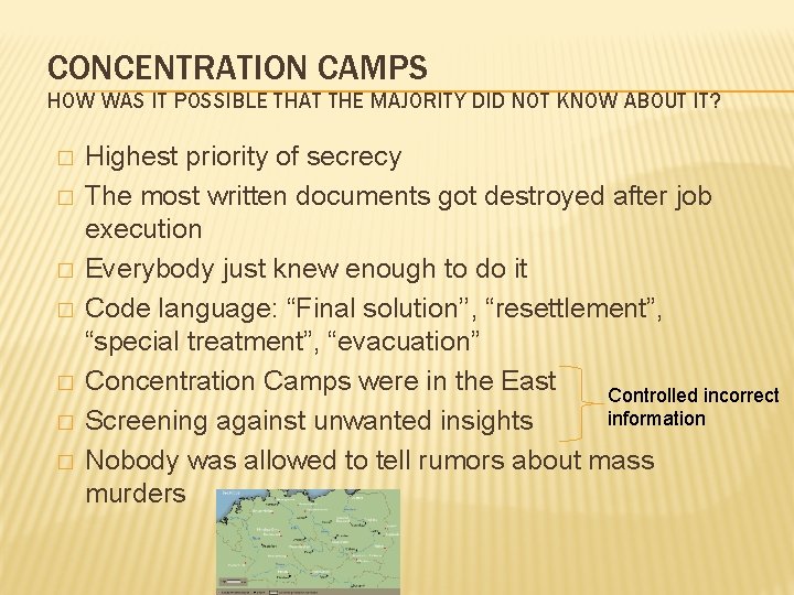 CONCENTRATION CAMPS HOW WAS IT POSSIBLE THAT THE MAJORITY DID NOT KNOW ABOUT IT?