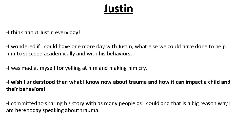 Justin -I think about Justin every day! -I wondered if I could have one