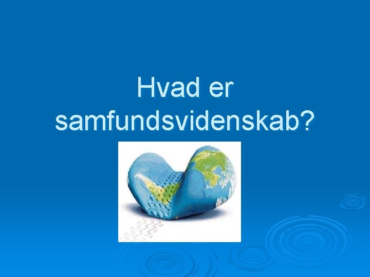 Hvad er samfundsvidenskab? 