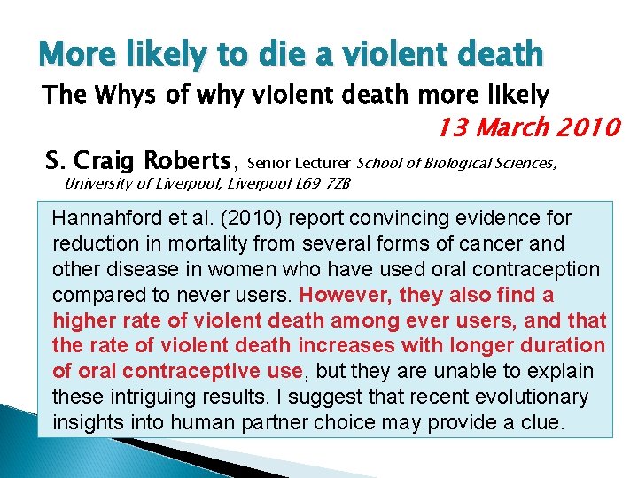 More likely to die a violent death The Whys of why violent death more