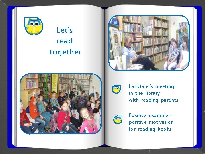 Let´s read together Fairytale ´s meeting in the library with reading parents Positive example