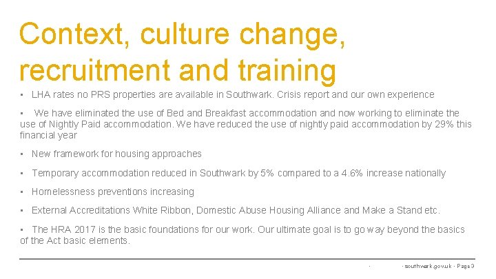 Context, culture change, recruitment and training • LHA rates no PRS properties are available