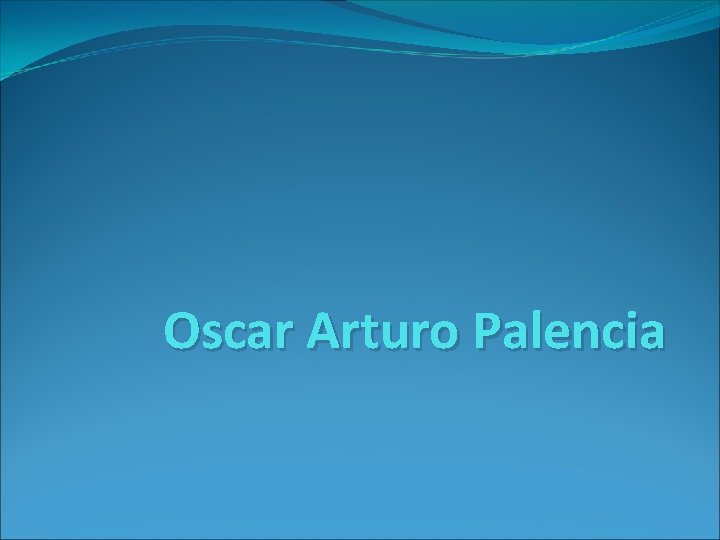 Oscar Arturo Palencia 