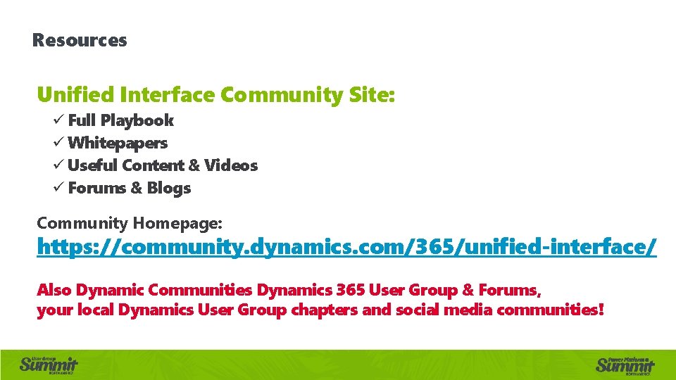 Resources Unified Interface Community Site: ü Full Playbook ü Whitepapers ü Useful Content &