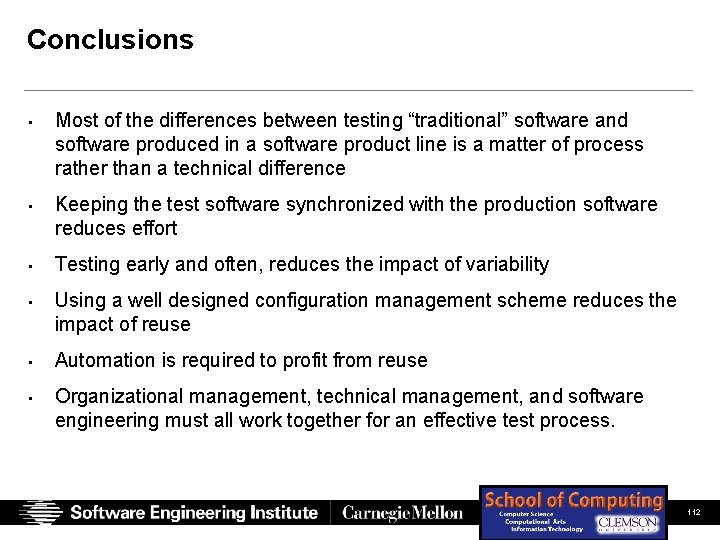 Conclusions • Most of the differences between testing “traditional” software and software produced in Conclusions • Most of the differences between testing “traditional” software and software produced in