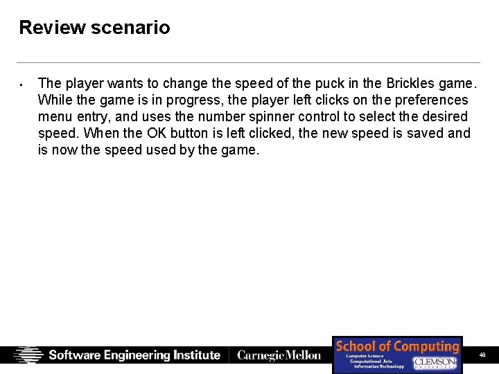 Review scenario • The player wants to change the speed of the puck in Review scenario • The player wants to change the speed of the puck in