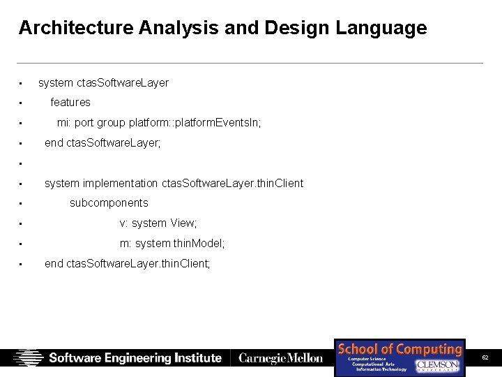 Architecture Analysis and Design Language • • system ctas. Software. Layer features mi: port Architecture Analysis and Design Language • • system ctas. Software. Layer features mi: port
