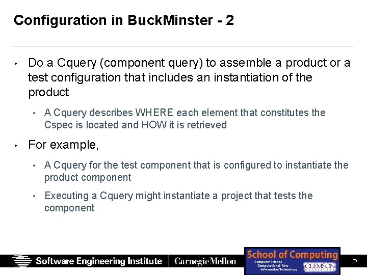 Configuration in Buck. Minster - 2 • Do a Cquery (component query) to assemble Configuration in Buck. Minster - 2 • Do a Cquery (component query) to assemble