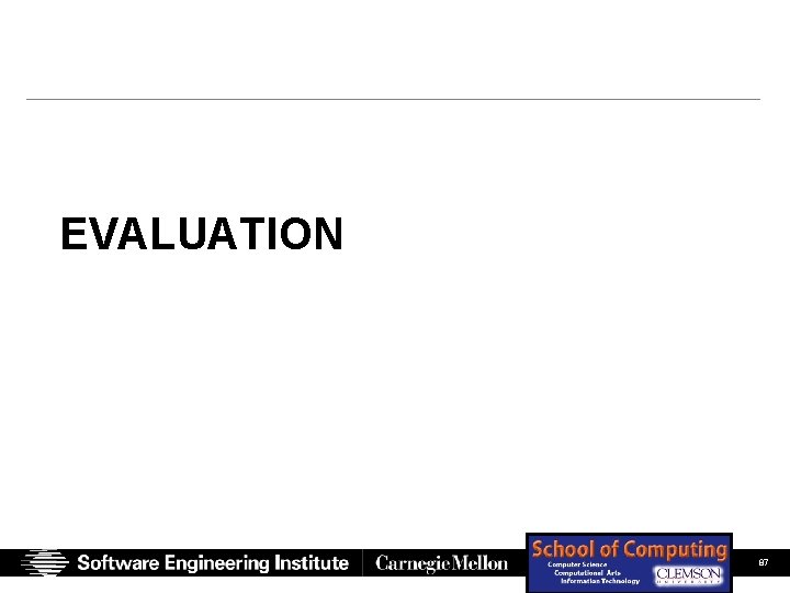EVALUATION SEI Presentation (Full Color) Chastek, Mc. Gregor, Northrop 06/14/07 © 2007 Carnegie Mellon EVALUATION SEI Presentation (Full Color) Chastek, Mc. Gregor, Northrop 06/14/07 © 2007 Carnegie Mellon