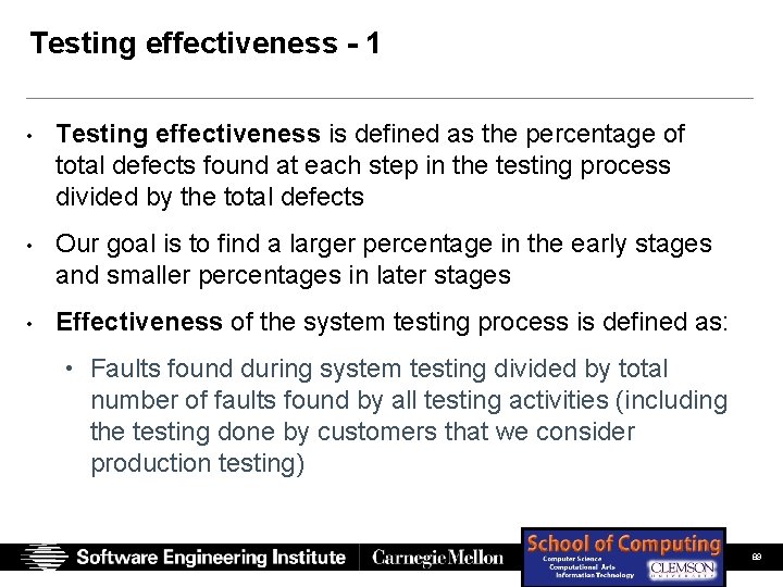 Testing effectiveness - 1 • Testing effectiveness is defined as the percentage of total Testing effectiveness - 1 • Testing effectiveness is defined as the percentage of total