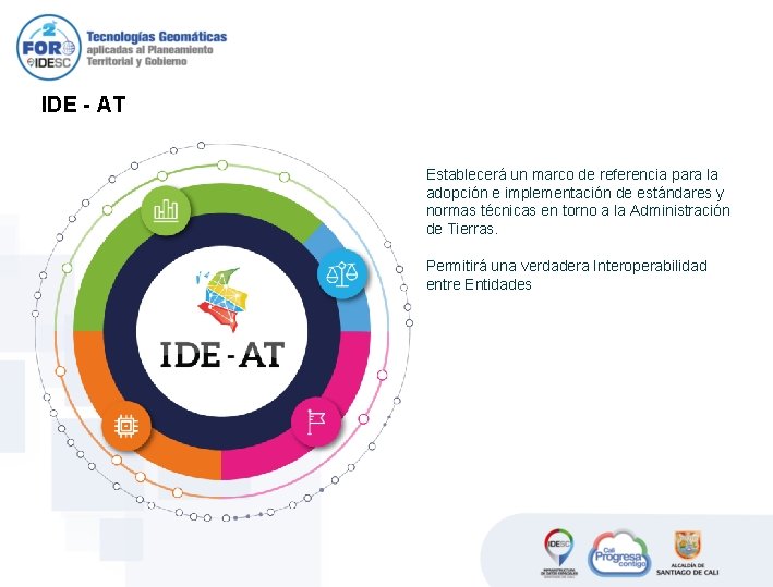 IDE - AT Establecerá un marco de referencia para la adopción e implementación de IDE - AT Establecerá un marco de referencia para la adopción e implementación de