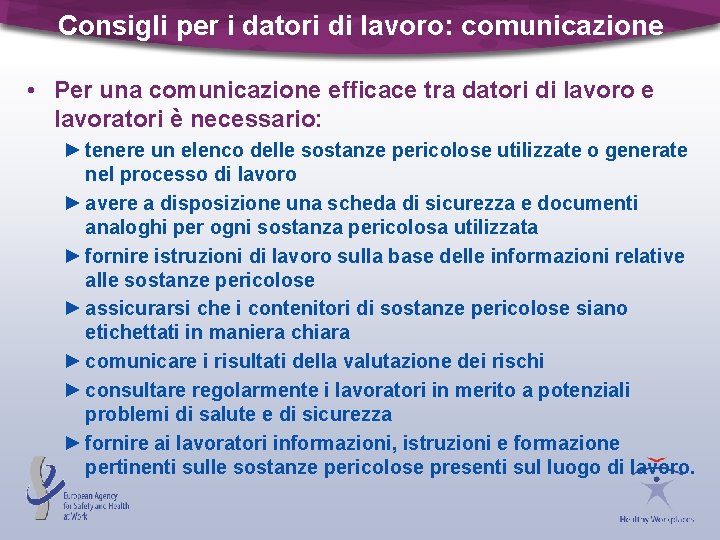 Consigli per i datori di lavoro: comunicazione • Per una comunicazione efficace tra datori