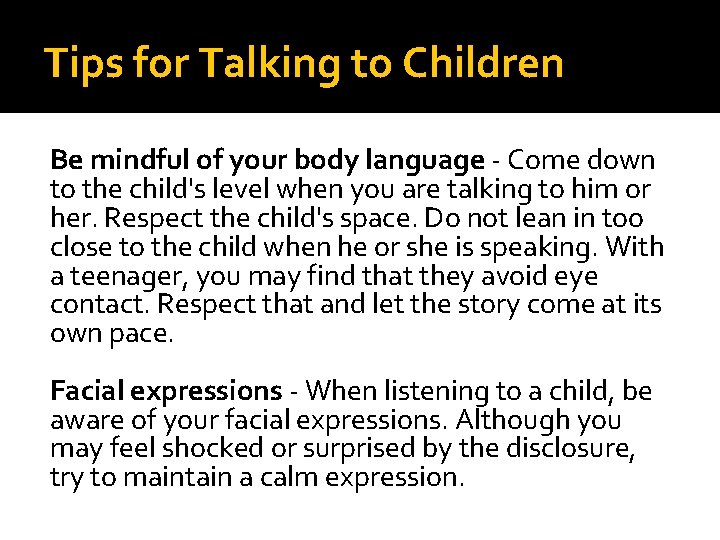 Tips for Talking to Children Be mindful of your body language - Come down Tips for Talking to Children Be mindful of your body language - Come down