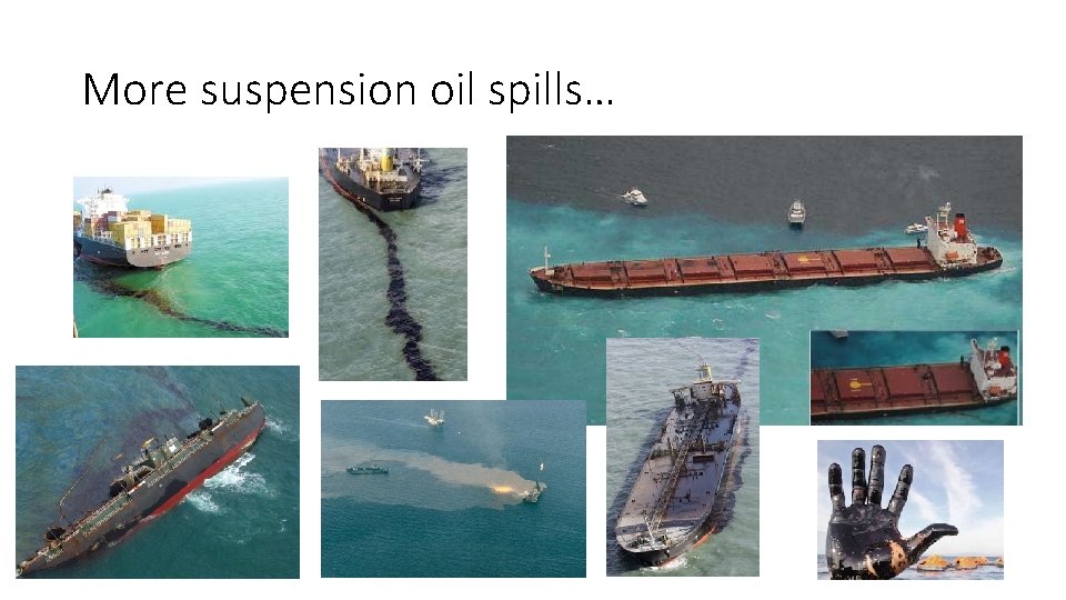 More suspension oil spills… 