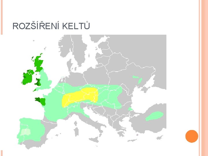 ROZŠÍŘENÍ KELTŮ 