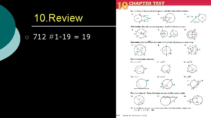 10. Review ¡ 712 #1 -19 = 19 