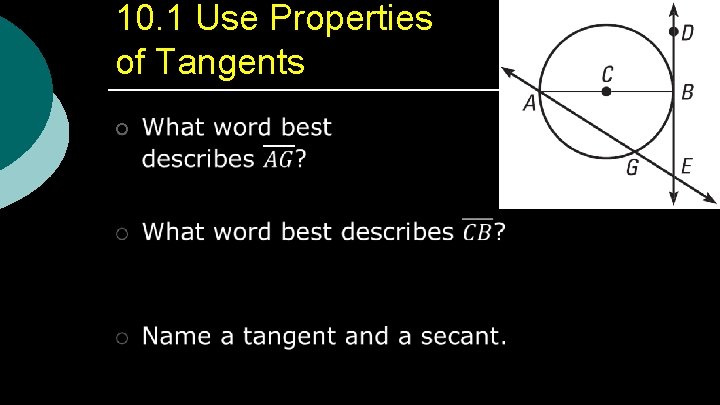 10. 1 Use Properties of Tangents ¡ 