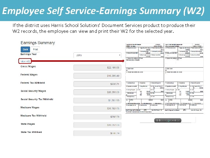 Employee Self Service-Earnings Summary (W 2) If the district uses Harris School Solutions' Document Employee Self Service-Earnings Summary (W 2) If the district uses Harris School Solutions' Document