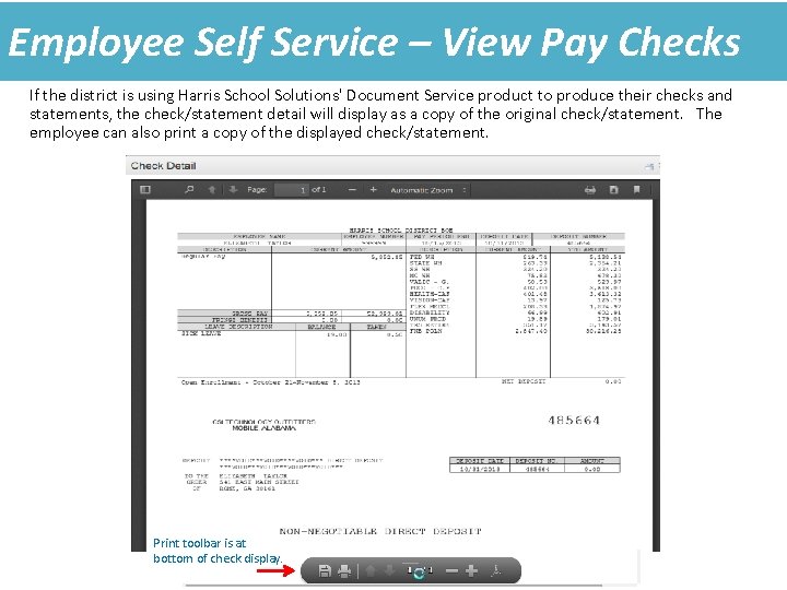 Employee Self Service – View Pay Checks If the district is using Harris School Employee Self Service – View Pay Checks If the district is using Harris School