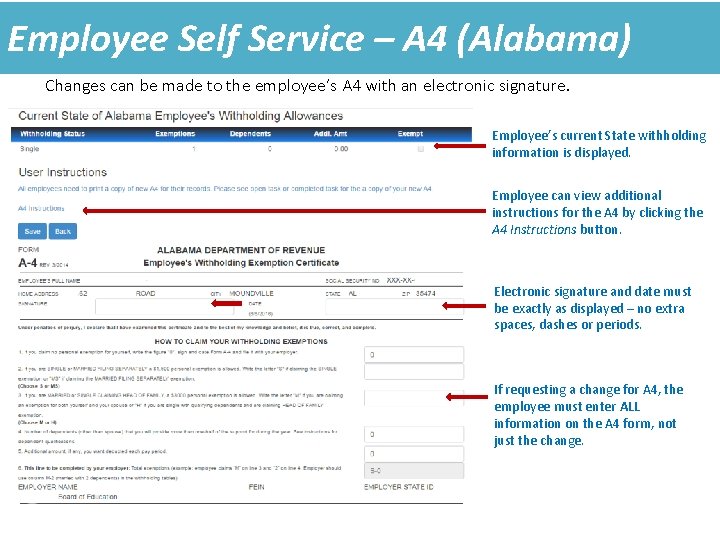 Employee Self Service – A 4 (Alabama) Changes can be made to the employee’s Employee Self Service – A 4 (Alabama) Changes can be made to the employee’s