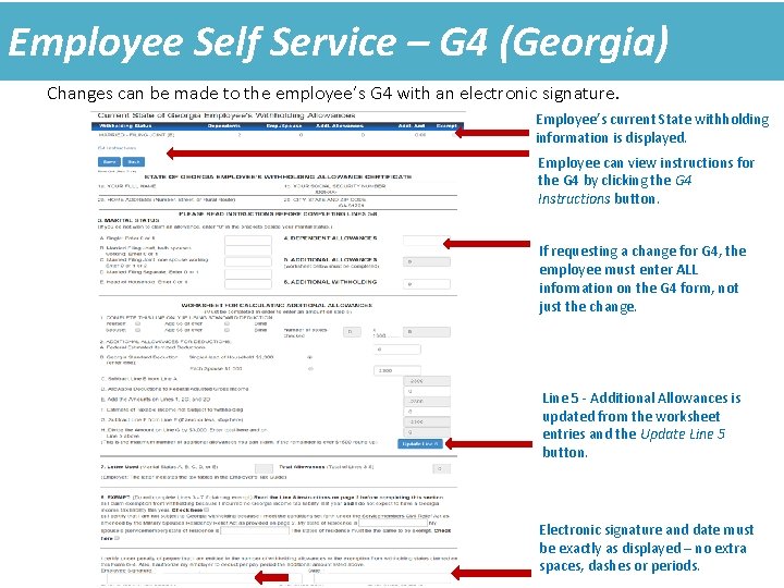 Employee Self Service – G 4 (Georgia) Changes can be made to the employee’s Employee Self Service – G 4 (Georgia) Changes can be made to the employee’s