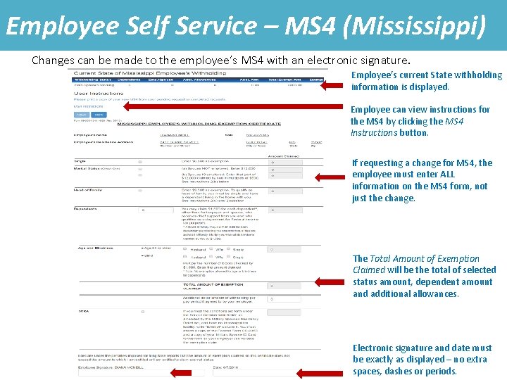 Employee Self Service – MS 4 (Mississippi) Changes can be made to the employee’s Employee Self Service – MS 4 (Mississippi) Changes can be made to the employee’s