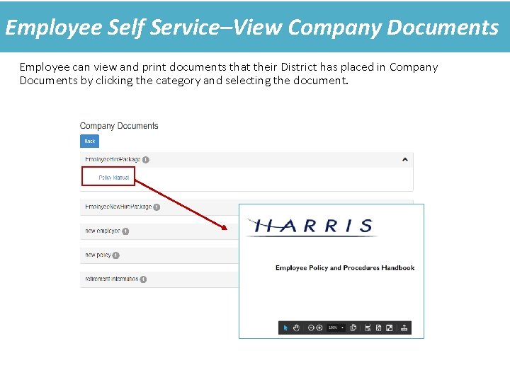 Employee Self Service–View Company Documents Employee can view and print documents that their District Employee Self Service–View Company Documents Employee can view and print documents that their District