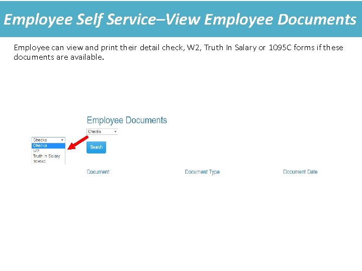 Employee Self Service–View Employee Documents Employee can view and print their detail check, W Employee Self Service–View Employee Documents Employee can view and print their detail check, W