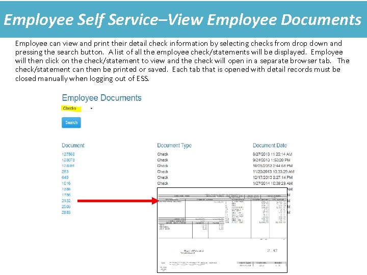 Employee Self Service–View Employee Documents Employee can view and print their detail check information Employee Self Service–View Employee Documents Employee can view and print their detail check information