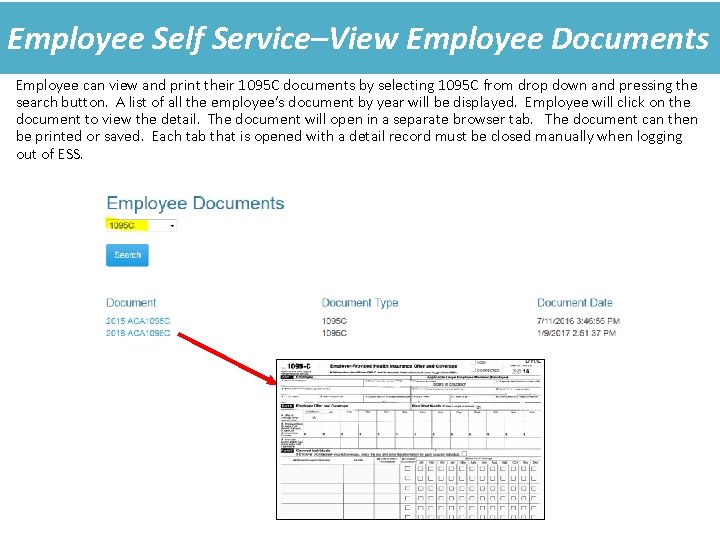 Employee Self Service–View Employee Documents Employee can view and print their 1095 C documents Employee Self Service–View Employee Documents Employee can view and print their 1095 C documents