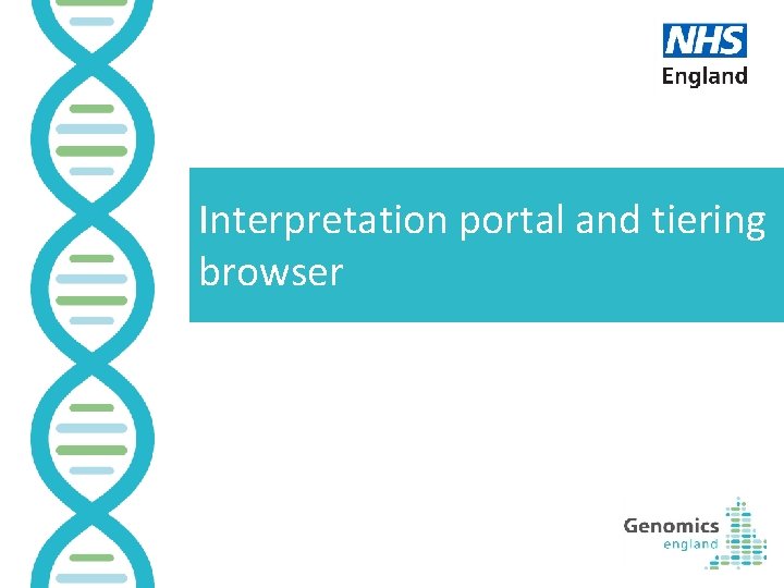 Interpretation portal and tiering browser 10 